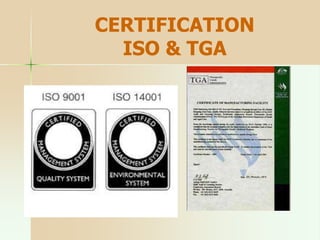 CERTIFICATION
ISO & TGA
 
