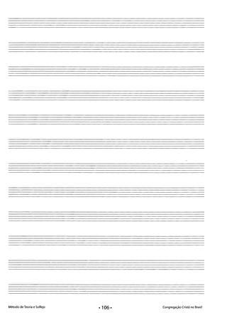 Método de Teoria e Solfejo Congregação Cristã no Brasil
• 106·
 