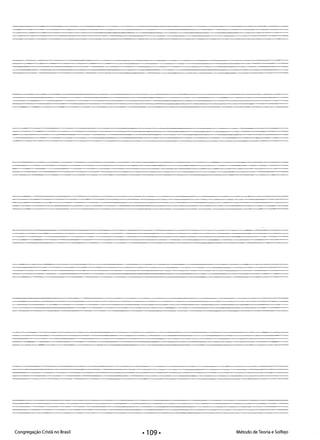 Congregação Cristã no Brasil Método de Teoria e Solfejo• 109·
 