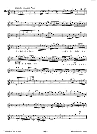 Allegretto Moderato Assai > ~
96.,~k~R ID 1 n Icrê] ( t If4H arE ffl 

~ í
,~k~ Df r f t r11 ªj UbJWW d' rêEPr I
I 

,~kk mJJ J 1 ] j I [" @ r I y d01 Mri I
7 

r.
,~k~ rp(Prc;W,crrffl LJ JJ Ir''[ ri If="
3 3 3 3 

Congregação Cristã no Brasil Método de Teoria e Solfejo
· 99·
II
 