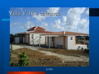 Villa V-16 - entrance  