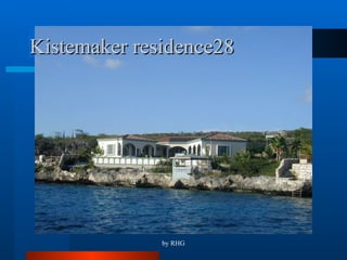 Kistemaker residence 