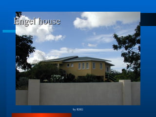 Engel house 