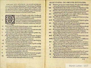 Martin Luther - 1517
 