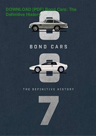 DOWNLOAD [PDF] Bond Cars: The
Definitive History
 