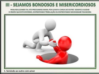 A bondade que confere vida