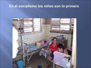 En el socialismo los niños son lo primero 