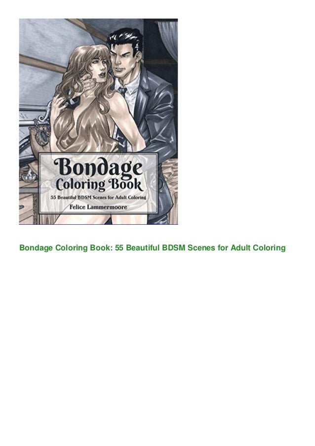 ⚡read Bondage Coloring Book 55 Beautiful Bdsm Scenes For Adult Coloring