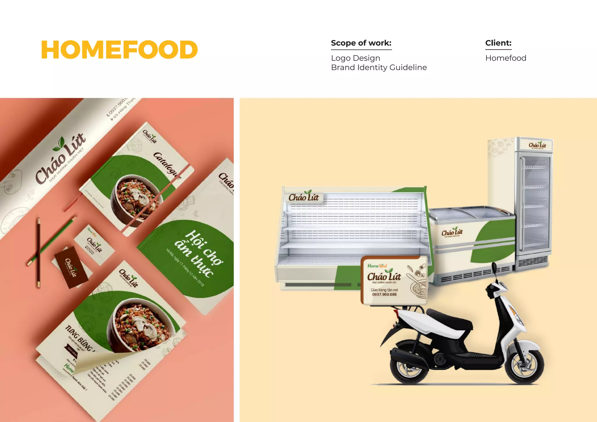 Scope of work: Client:
HomefoodLogo Design
Brand Identity Guideline
HOMEFOOD
 