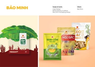 Scope of work: Client:
BẢO MINH Bao MinhLogo Design
Brand Identity Guideline
Bao Minh Packaging Design
 