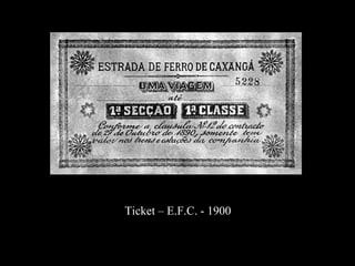 Ticket – E.F.C. - 1900 