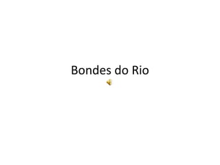 Bondes do Rio 
