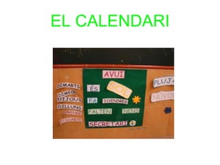 EL CALENDARI
 