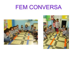 FEM CONVERSA
 