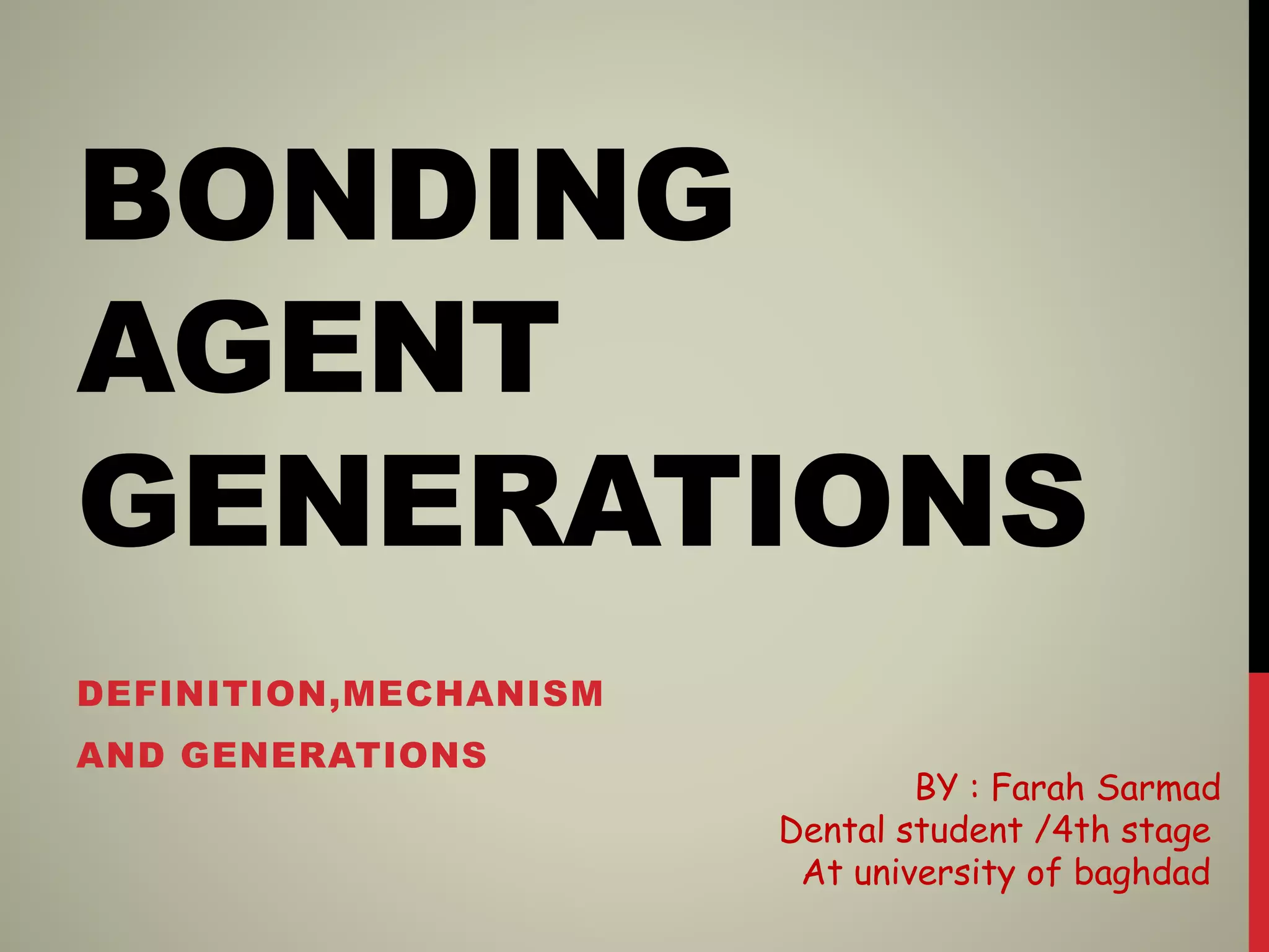 Dentin Bonding agents generations PPT