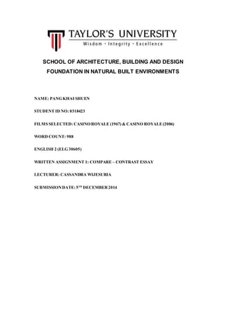 SCHOOL OF ARCHITECTURE, BUILDING AND DESIGN 
FOUNDATION IN NATURAL BUILT ENVIRONMENTS 
NAME: PANG KHAI SHUEN 
STUDENT ID N...