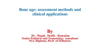 Bone age assessent | PPTX
