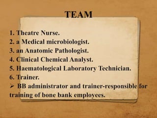 Bone bank presentation