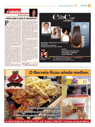 JORNAL TIPO CARIOCA   Abril 2012   13




 VOCÊ SABE O QUE É VISAGISTA?


P
          ois é, o termo VISAGISTA     etapa de nossa vida vai haver sem-
          foi criado há algum tem-     pre um visual que melhor combina
          po na Europa. É uma ma-      e facilita o nosso modo de viver.
          neira de diferenciar um      Um visagista também tem a capa-
simples cabeleireiro de um com         cidade de orientar o cliente sobre
formação acadêmica. Isso se deu        o produto mais indicado para seu
pela insatisfação dos pro issionais    tipo de cabelo, como tratar dele ou
que investiram e estudaram em          até mesmo como irá lidar com o
sua formação e queriam se distin-      novo look no seu dia a dia.
guir daqueles que só atuam nesta       Em nosso país ainda não existe este
área por oportunidade e sem qual-      tipo de formação; por isso, a di icul-
quer quali icação. Atualmente, no      dade de se ter bons pro issionais na
Brasil, qualquer um pode ser cabe-     nossa área. Quando atendo um(a)
leireiro devido à falta de exigência   cliente novo(a), sempre me surpre-
e regulamentação. Se aqui fosse        endo com
como na Europa e Estados Unidos,       relatos de frustrações capilares,
onde é obrigatória uma licença de      medo e insegurança. Isso não é cer-
trabalho nestas áreas, as coisas       to! A visita ao salão de beleza tem
certamente seriam bem diferen-         que ser um momento de prazer e
tes: em vez de VIGARISTAS seriam       melhora, de icar mais bonita(o) e
VISAGISTAS.                            relaxar, sair uma nova pessoa com
O interessante é como funciona um      a autoestima lá em cima!!
visagista: nós não só atuamos no       Portanto, na sua próxima ida ao
trabalho, como cortando, pintando,     salão, primeiro procure bons pro-
mas também aconselhamos, estu-          issionais; pergunte suas quali ica-
damos, indicamos o seu melhor vi-      ções, antes de ser atendida(o); con-
sual. Confuso? Não! É simples: um      verse; indague sobre os produtos
visagista naturalmente analisa o       que ele usa, a marca e a procedên-
cliente, seu tipo ísico, formato do    cia. Assim, agindo com estes cuida-
rosto, sobrancelhas, para criar uma    dos, com certeza você vai curtir seu
harmonia com seu todo, seu tipo de     momento de beleza!!!
vida, trabalho e o que for mais in-    Boa sorte!
dicado para tirar o melhor proveito
do seu visual.
Funciona para homens, mulheres e
até mesmo crianças, pois em cada          www.chiclubcabeleireiros.com.br
 
