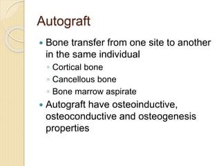 Bone Transfer bone graft, substitute, BMP.ppt