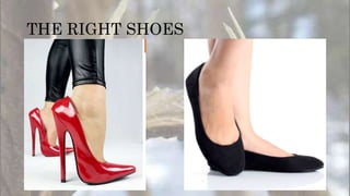 THE RIGHT SHOES
 