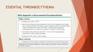 ESSENTIAL THROMBOCYTHEMIA
 