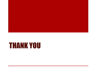 THANK YOU
 