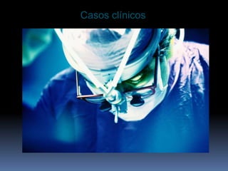 Casos clínicos