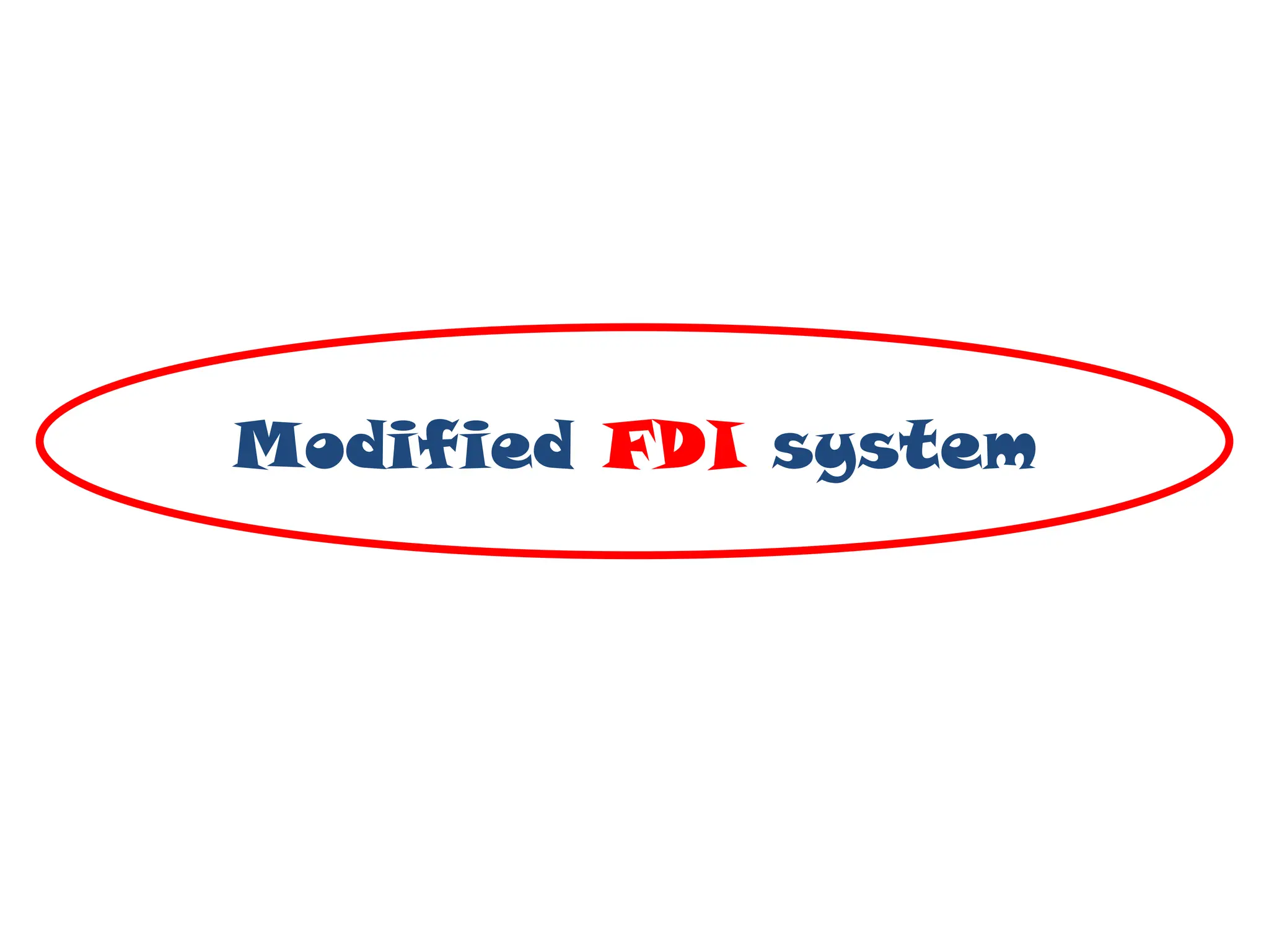 Modified FDI system
 