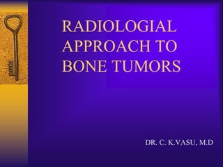 Bone tumor radiological approach Slide 1