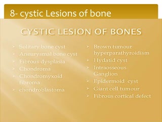 8- cystic Lesions of bone
 
