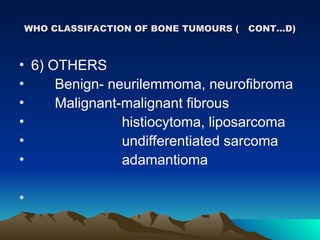 BONE TUMORS CLASSIFICATION AND STAGING OF TUMOURS.ppt