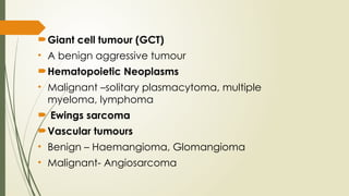 Classification of bone tumours and benign tumours of bone.pptx