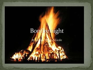 By JaytonRowl-ALicde Bonfire night 