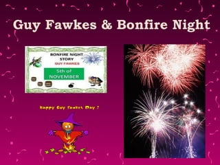 Guy Fawkes & Bonfire Night 