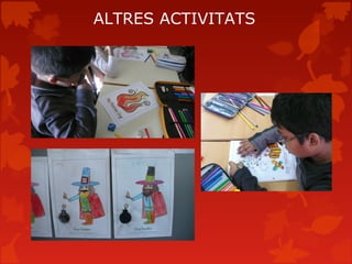 ALTRES ACTIVITATS
 