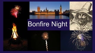 Bonfire Night
 