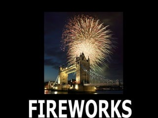 FIREWORKS 