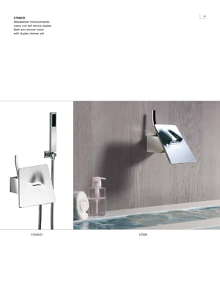 41
57526/D
Miscelatore monocomando
vasca con set doccia duplex.
Bath and shower mixer
with duplex shower set.




            57526/D            57539
 