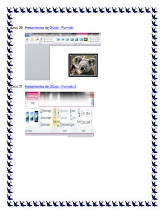 Lecc 36 Herramientas de Dibujo - Formato
ª

Lecc 37 Herramientas de Dibujo - Formato 2
ª

 