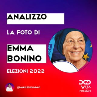 analizzo
la foto di
EMMA
BONINO
elezioni 2022
@danieledegiorgio
 