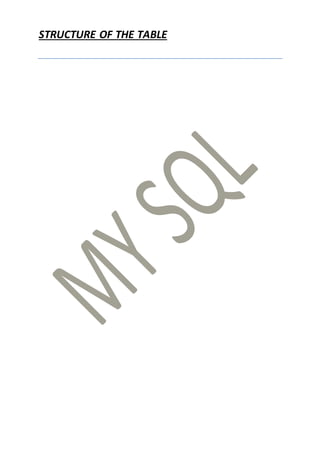 STRUCTURE OF THE TABLE
 