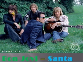 Bon Jovi  –   Santa Fe 