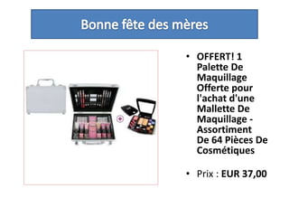Bonne fête des mèresOFFERT! 1 Palette De Maquillage Offerte pour l'achat d'une Mallette De Maquillage - Assortiment De 64 Pièces De Cosmétiques Prix : EUR 37,00