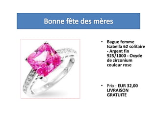 Bonne fête des mèresBague femme Isabella 62 solitaire - Argent fin 925/1000 - Oxyde de zirconium couleur rose Prix : EUR 32,00LIVRAISON GRATUITE