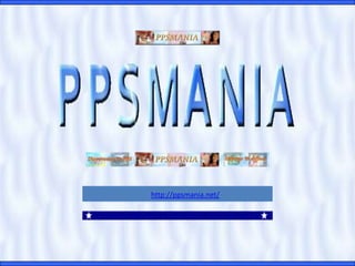 http://ppsmania.net/
 