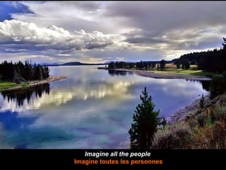 Imagine all the people   Imagine toutes les personnes 