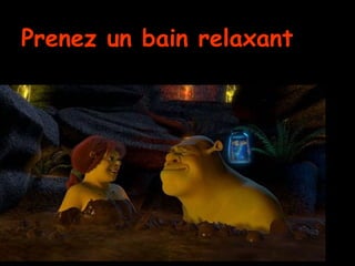 Prenez un bain relaxant 