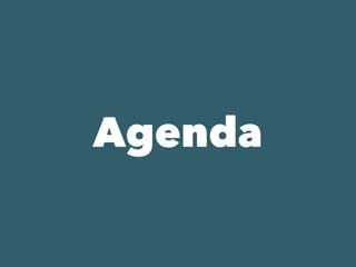 Agenda
 