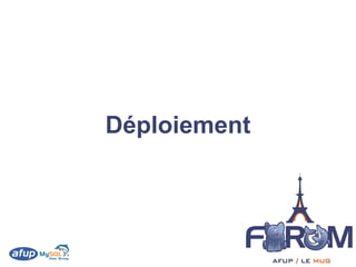 Déploiement
 